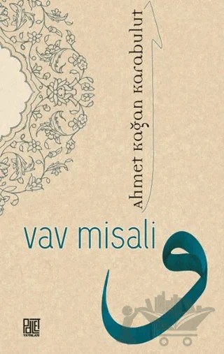Vav Misali – Ahmet Kağan Karabulut – Palet Yayınları kitap kapağı