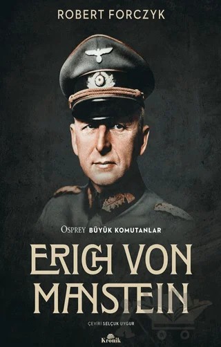 Erich Von Manstein – Robert Forcyzk – Kronik Kitap kitap kapağı