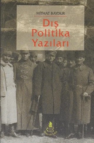 Dış Politika Yazıları – Mithat Baydur – İrfan Yayıncılık kitap kapağı