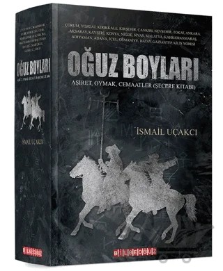 Oğuz Boyları – İsmail Uçakçı – Bilgeoğuz Yayınları kitap kapağı