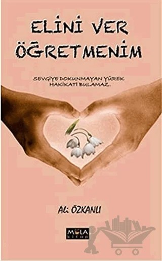Elini Ver Öğretmenim – Ali Özkanlı – Mola Kitap kitap kapağı