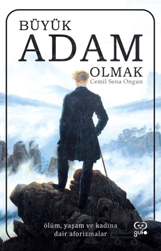 Büyük Adam Olmak – Cemil Sena Ongun – Gufo Yayınları kitap kapağı