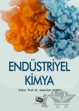 Endüstriyel Kimya – Abdullah Aydın – Anı Yayıncılık kitap kapağı