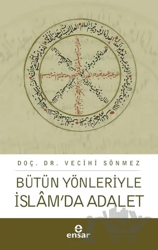Bütün Yönleriyle İslam’da Adalet – Vecihi Sönmez – Ensar Neşriyat kitap kapağı