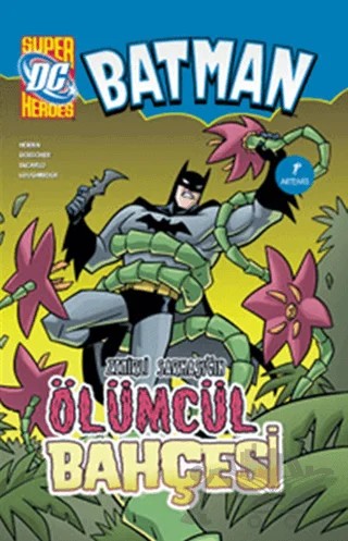 Batman Zehirli Sarmaşık’ın Ölümcül Bahçesi – Blake A Hoena – Artemis Yayınları kitap kapağı