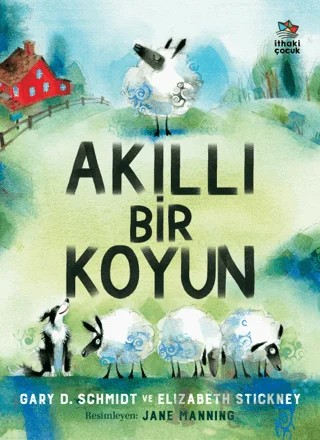 Akıllı Bir Koyun – Gary D. Schmidt, Elizabeth Stickney – İthaki Çocuk Yayınları kitap kapağı