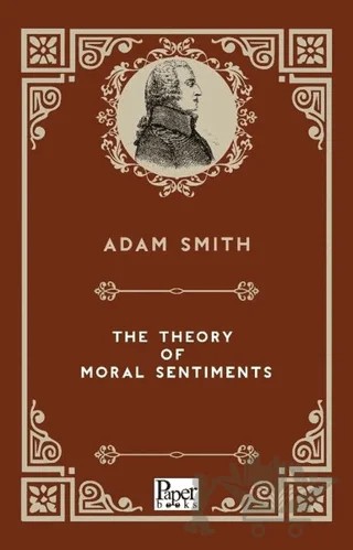 The Theory Moral Sentiments – Adam Smith – Paper Books kitap kapağı