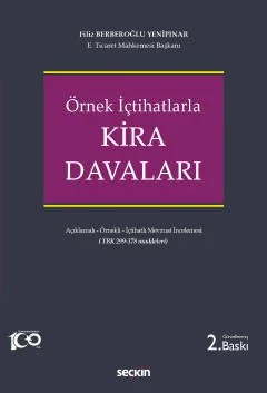 Örnek İçtihatlarlaKira Davaları Açıklamalı – Örnekli – İçtihatlı Mevzuat İncelemesi (Türk Borçlar Kanunu 299 – 378 maddeleri) – Filiz Yenipınar – Seçkin Yayıncılık kitap kapağı