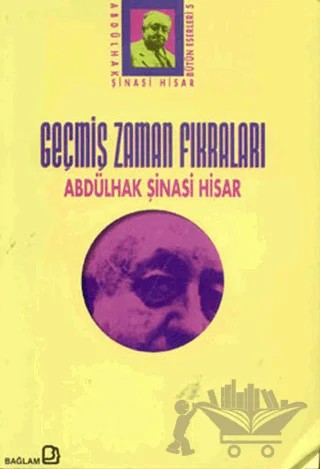 Geçmiş Zaman Fıkraları – Abdülhak Şinasi Hisar – Bağlam Yayınları kitap kapağı