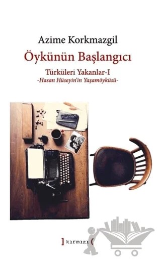 Öykünün Başlangıcı – Azime Korkmazgil – Kırmızı Yayınları kitap kapağı