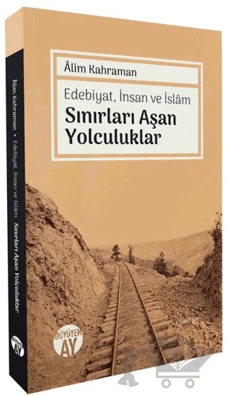 Sınırları Aşan Yolculuklar – Alim Kahraman – Büyüyen Ay Yayınları kitap kapağı