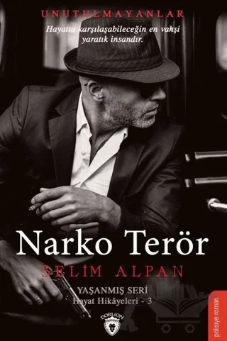Narko Terör – Selim Alpan – Dorlion Yayınları kitap kapağı