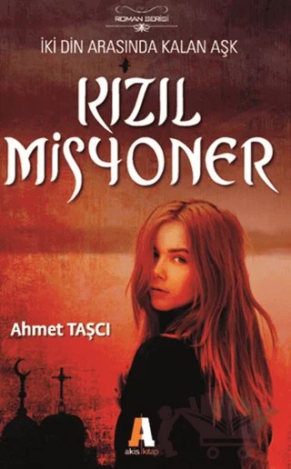 Kızıl Misyoner – Ahmet Taşçı – Akis Kitap kitap kapağı