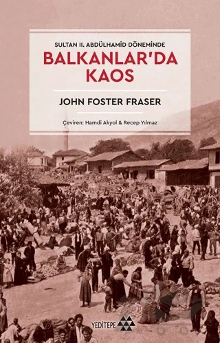Balkanlar’da Kaos – Recep Yılmaz, Hamdi Akyol – Yeditepe Yayınevi kitap kapağı