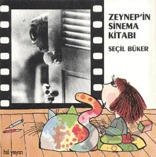Zeynep'in Sinema Kitabı – Seçil Büker – Hil Yayınları kitap kapağı