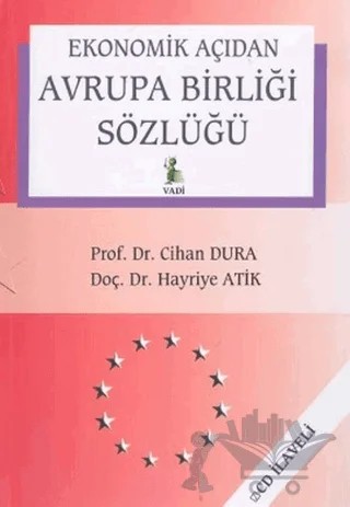 Ekonomik Açıdan Avrupa Birliği Sözlüğü Avrupa Birliği Ekonomi Sözlüğü – Cihan Dura – Vadi Yayınları kitap kapağı