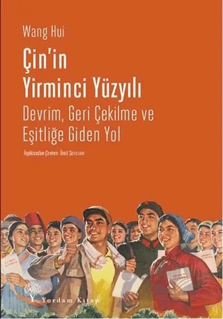 Çin'in Yirminci Yüzyılı – Wang Hui – Yordam Kitap kitap kapağı