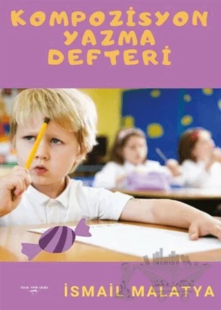 Kompozisyon Yazma Defteri – İsmail Malatya – Sokak Kitapları Yayınları kitap kapağı