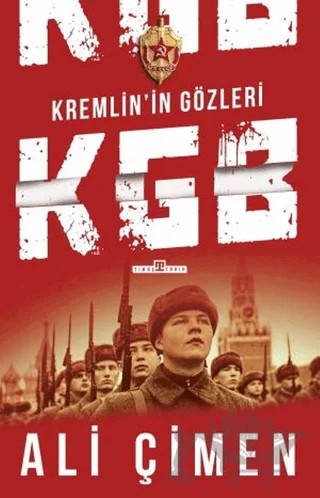 Kremlinin Gözleri: KGB – Ali Çimen – Timaş Tarih kitap kapağı