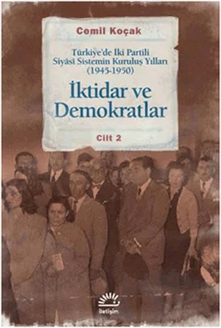 İktidar ve Demokratlar Cilt: 2 – Cemil Koçak – İletişim Yayınevi kitap kapağı