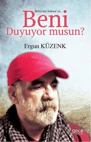 Bitlis'ten Ankara'ya Beni Duyuyor Musun? – Ergun Küzenk – Gece Kitaplığı kitap kapağı