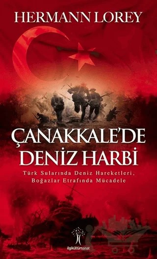 Çanakkale’de Deniz Harbi – Hermann Lorey – İlgi Kültür Sanat Yayınları kitap kapağı