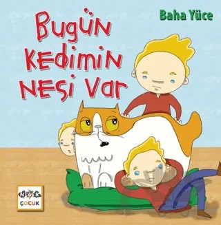 Bugün Kedimin Nesi Var – Baha Yüce – Nar Yayınları kitap kapağı