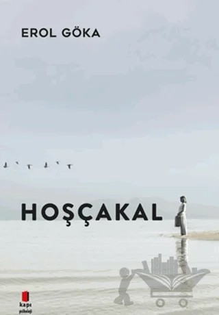 Hoşçakal – Erol Göka – Kapı Yayınları kitap kapağı
