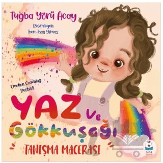 Yaz ve Gökkuşağı Tanışma Macerası – Tuğba Yörü Acay – Luna Çocuk Yayınları kitap kapağı