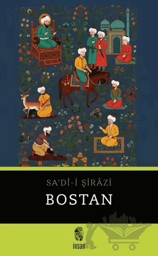 Bostan – Sa'dî-i Şirazi – İnsan Yayınları kitap kapağı
