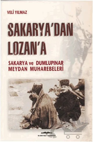 Sakarya’dan Lozan’a – Veli Yılmaz – Kastaş Yayınları kitap kapağı