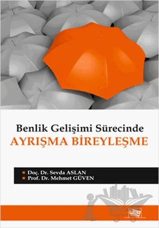 Benlik Gelişimi Sürecinde Ayrışma Bireyleşme – Mehmet Güven, Sevda Aslan – Anı Yayıncılık kitap kapağı