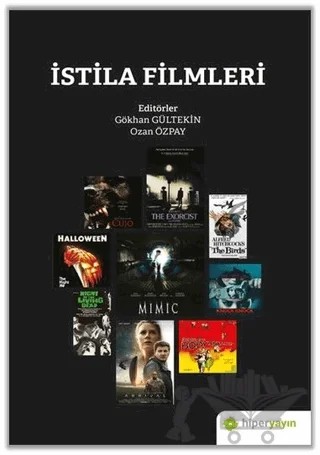 İstila Filmleri – Gökhan Gültekin, Ozan Özpay – Hiperlink Yayınları kitap kapağı