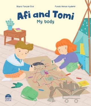 Afi and Tomi - My Body – Büşra Tarçalır Erol – Martı Çocuk Yayınları kitap kapağı