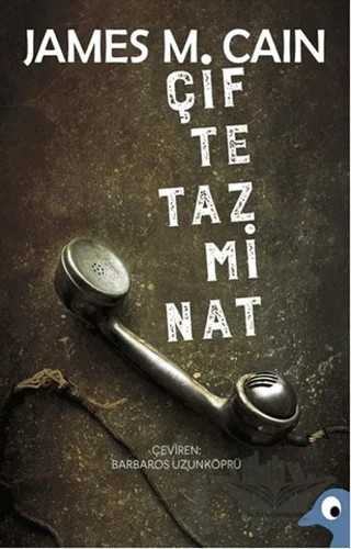 Çifte Tazminat – James M. Cain – Alakarga Sanat Yayınları kitap kapağı