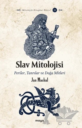 Slav Mitolojisi – Jan Machal – Maya Kitap kitap kapağı