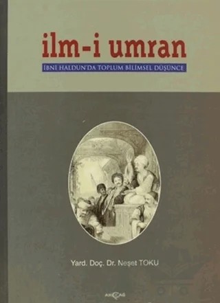 İlm-i Umran – Neşet Toku – Akçağ Yayınları kitap kapağı