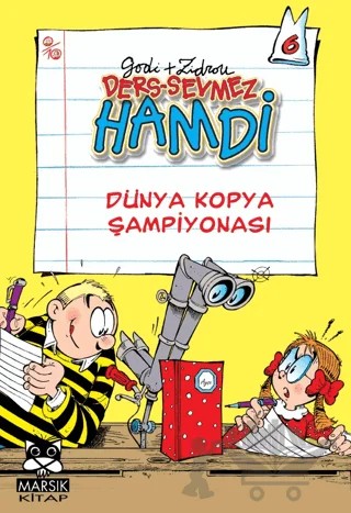 Dünya Kopya Şampiyonası - Ders Sevmez Hamdi'nin Maceraları – Kolektif – Marsık Kitap kitap kapağı