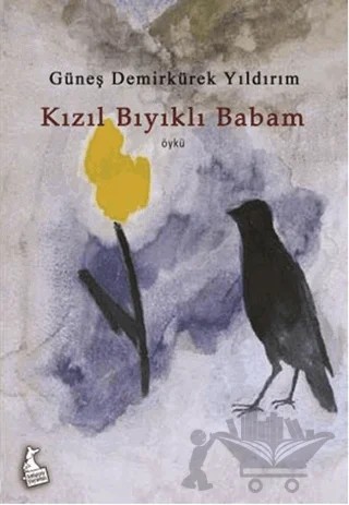 Kızıl Bıyıklı Babam – Güneş Demirkürek Yıldırım – Kanguru Yayınları kitap kapağı