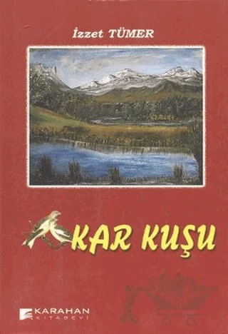 Kar Kuşu – İzzet Tümer – Karahan Kitabevi kitap kapağı
