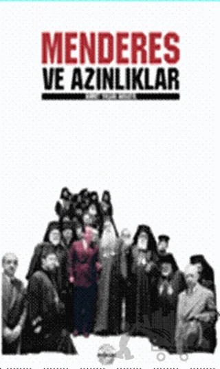 Menderes ve Azınlıklar – Ahmet Yaşar Akkaya – Mühür Kitaplığı kitap kapağı