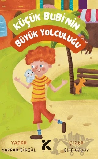 Küçük Bubi'nin Büyük Yolculuğu – Yaprak Birgül – Kiba Yayımcılık kitap kapağı
