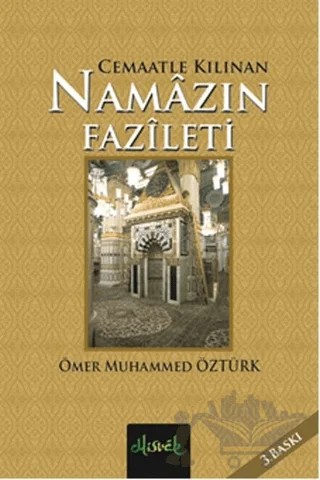 Cemaatle Kılınan Namazın Fazileti – Ömer Muhammed Öztürk – Misvak Neşriyat Yayınevi kitap kapağı