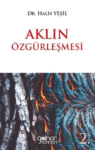 Aklın Özgürleşmesi – Halis Yeşil – Gülnar Yayınları kitap kapağı