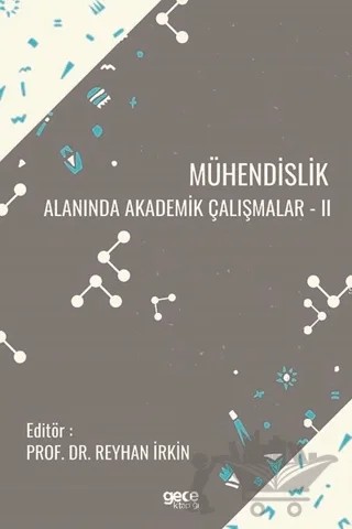 Mühendislik Alanında Akademik Çalışmalar 2 – Reyhan İrkin – Gece Kitaplığı kitap kapağı