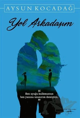 Yol Arkadaşım – Aysun Kocadağ – Sokak Kitapları Yayınları kitap kapağı