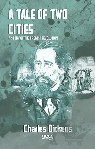 A Tale of Two Cities – Charles Dickens – Gece Kitaplığı kitap kapağı