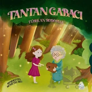Tantan Gabacı – Türkan Rodoplu – Mahlas Çocuk Yayınları kitap kapağı