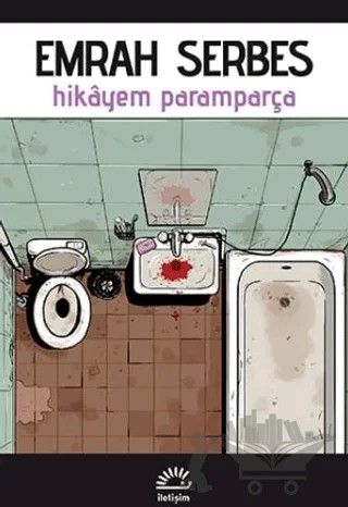Hikayem Paramparça – Emrah Serbes – İletişim Yayınevi kitap kapağı