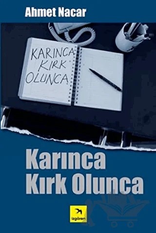 Karınca Kırk Olunca – Ahmet Şerif İzgören – İzgören Yayınları kitap kapağı